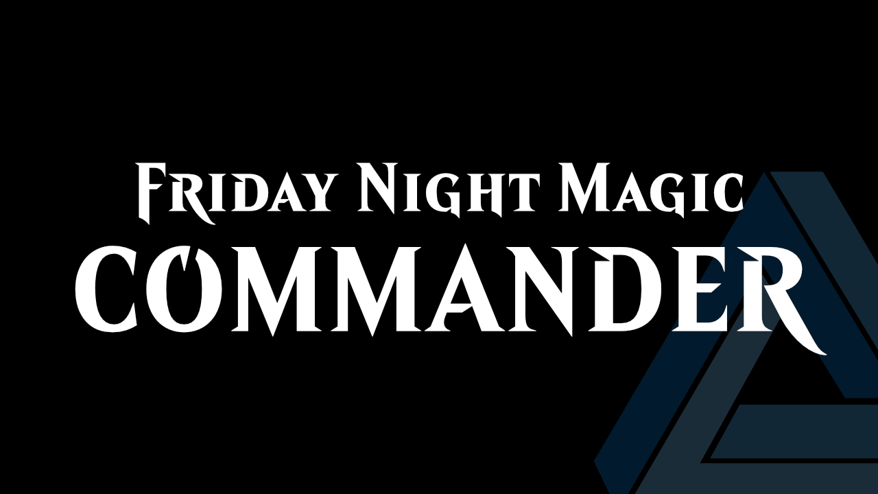 Paradox Friday Night Magic Commander