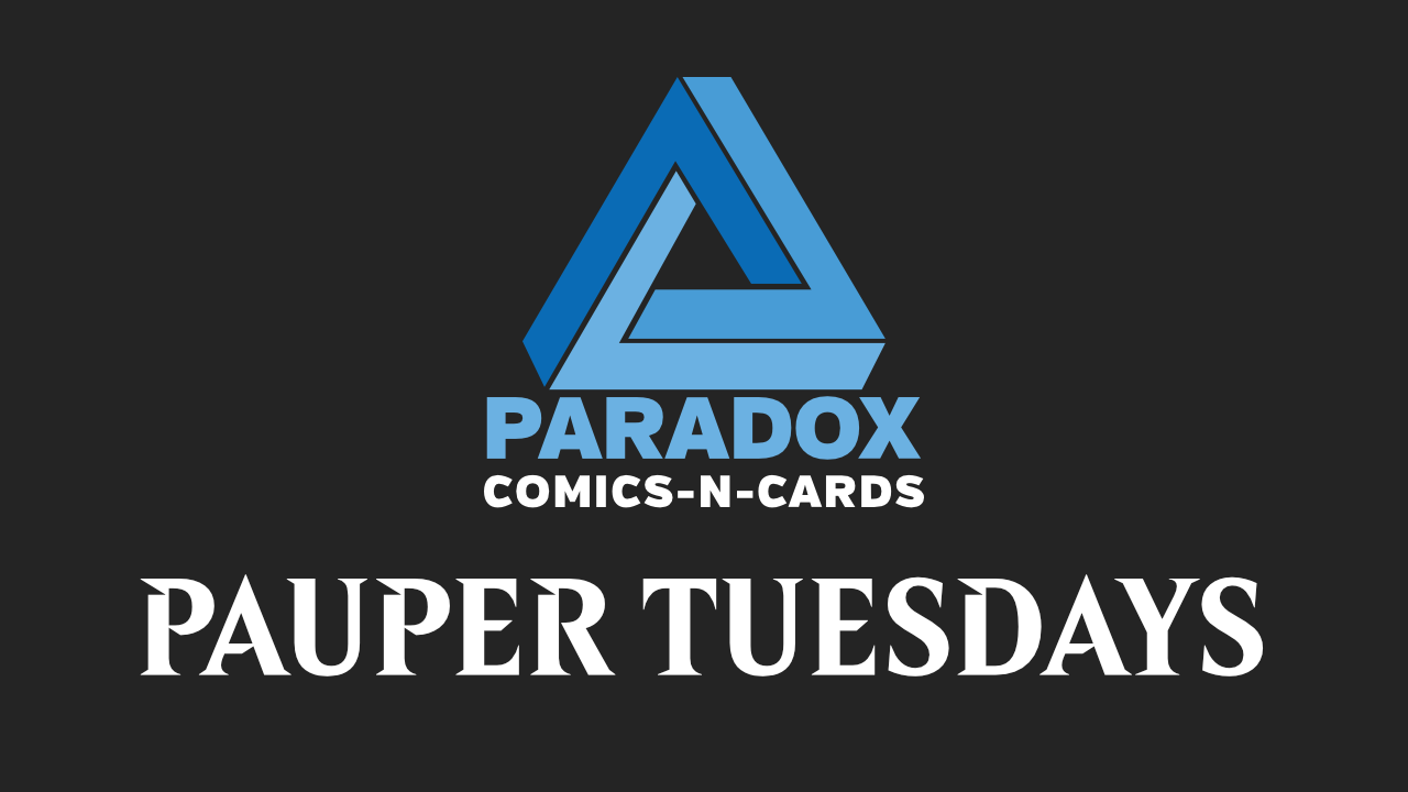 Paradox Pauper Tuesday